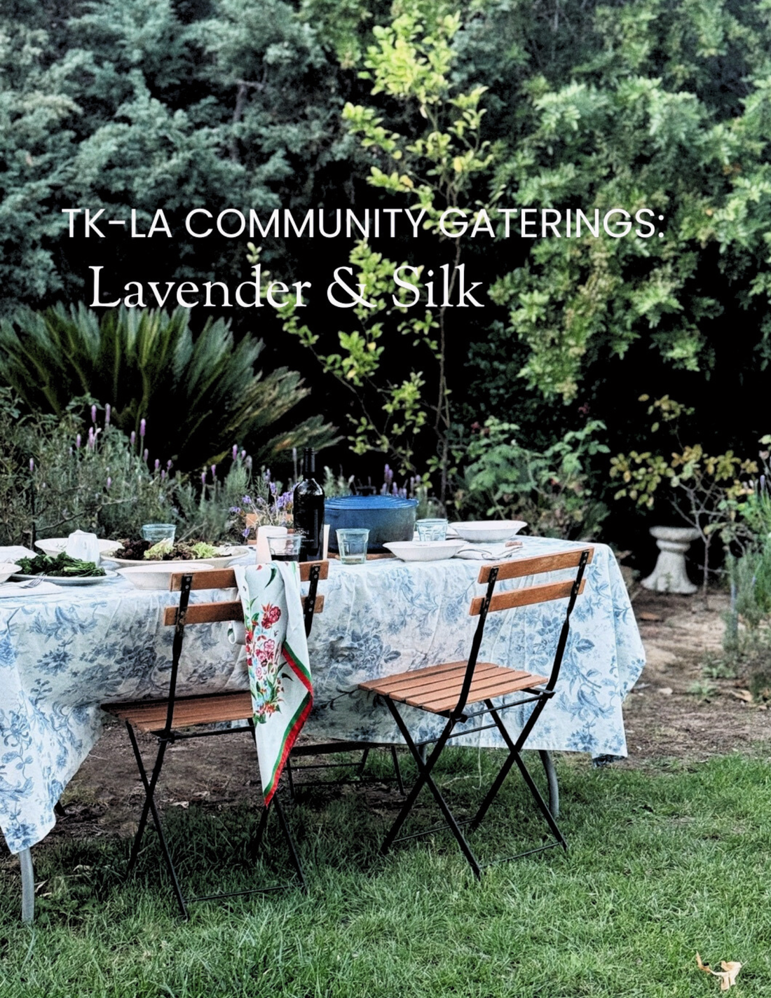 TK-LA Gathering: Lavender & Silk